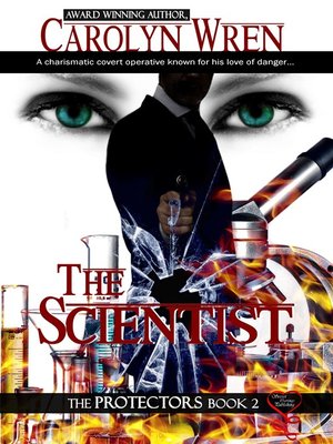cover image of The Scientist (Protectors Book 2)